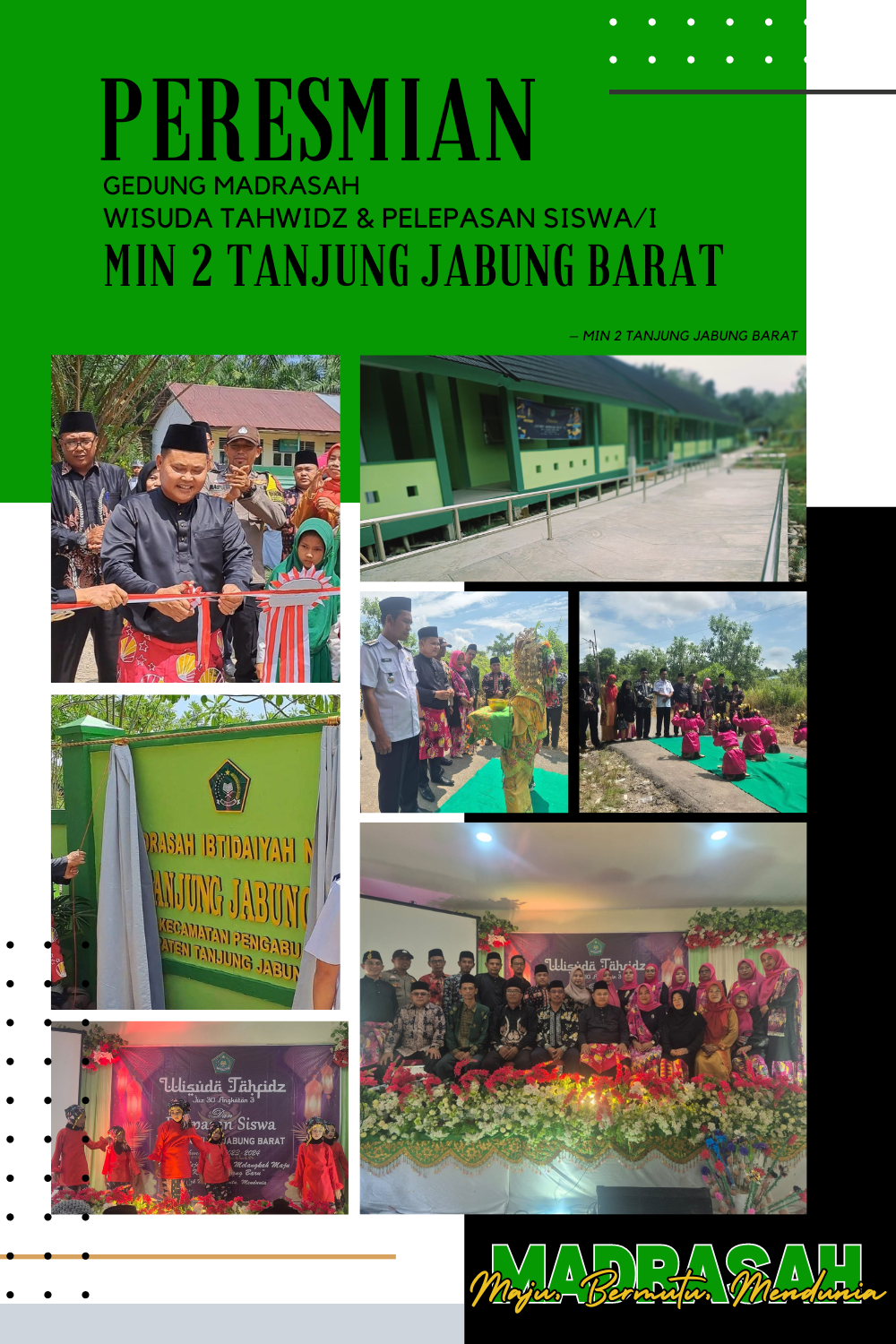PERESMIAN GEDUNG dan WISUDA TAHFIDZ JUZ 30 serta PELEPASAN SISWA/I KELAS VI